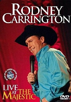 Rodney Carrington: Live at the Majestic (2007) - Stream Online