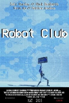 Robot Club (2016) - Stream Online