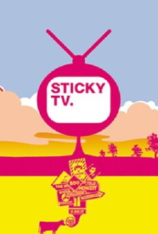 Sticky TV (2004) - Stream Online