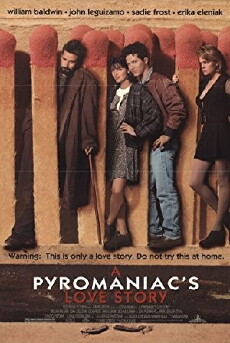 A Pyromaniac's Love Story (1995) - Stream Online