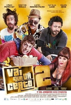 Vai que Dá Certo 2 (2016) - Stream Online