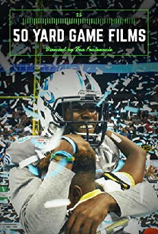 50 Yard Game Films (2016) - Stream Online
