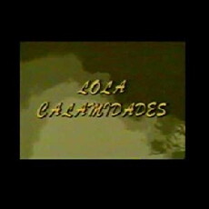 Lola Calamidades (1987) - Stream Online