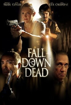 Fall Down Dead (2007) - Stream Online