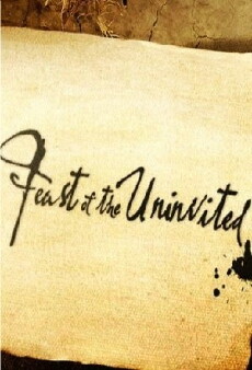 Feast of the Uninvited (2008) - Stream Online