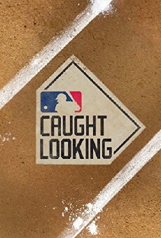 Caught Looking (2012) - Stream Online