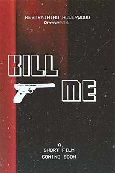 Kill Me (2019) - Stream Online
