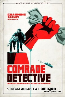 Comrade Detective (2017) - Stream Online
