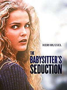 The Babysitter's Seduction (1996) - Stream Online