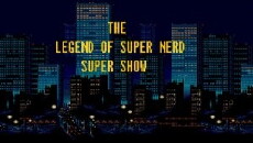 The Legend of SuperNerd SuperShow (2016) - Stream Online