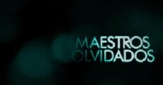 Maestros Olvidados, oficios que sobreviven (2012) - Stream Online