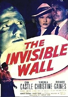 The Invisible Wall (1947) - Stream Online