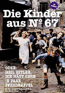 Die Kinder aus Nr. 67 oder Heil Hitler, ich hätt' gern 'n paar Pferdeäppel (1980) - Stream Online