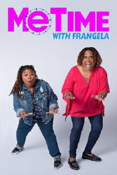 Me Time With Frangela (2018) - Stream Online