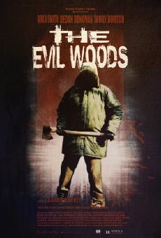 The Evil Woods (2007) - Stream Online