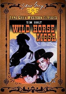 Wild Horse Mesa (1947) - Stream Online