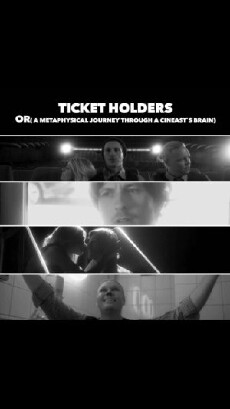 Ticket Holders Or A Metaphysical Journey Through a Cineast's Brain (2017) - Stream Online