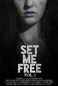 Set Me Free: Vol. I (2016) - Stream Online