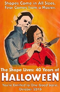 The Shape Lives: 40 Years of Halloween (2018) - Stream Online