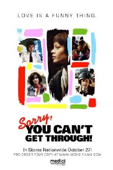 Sorry, You Can't Get Through! (2005) - Stream Online