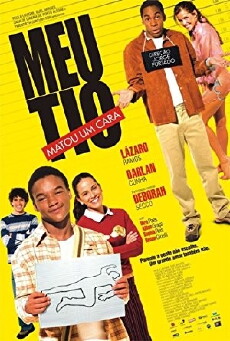 Meu Tio Matou um Cara (2004) - Stream Online