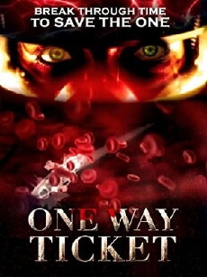One Way Ticket (2010) - Stream Online
