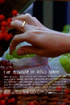 The Pleasure of Being Robbed (2008) - Stream Online