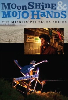 Moonshine & Mojo Hands (2014) - Stream Online
