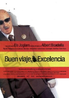 ¡Buen viaje, excelencia! (2003) - Stream Online