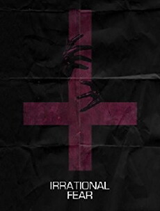Irrational Fear (2017) - Stream Online