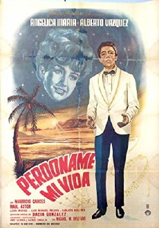Perdóname mi vida (1965) - Stream Online