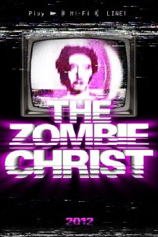 The Zombie Christ (2012) - Stream Online