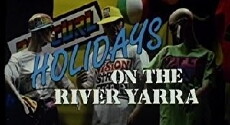 Holidays on the River Yarra (1991) - Stream Online