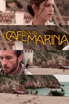 El cafè de la Marina (2014) - Stream Online
