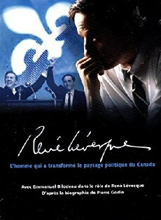 René Levesque - Le destin d'un chef (2008) - Stream Online