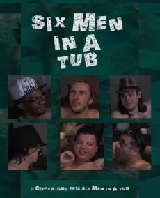 Six Men in a Tub (2014) - Stream Online