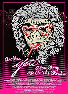 Another Yeti a Love Story: Life on the Streets (2017) - Stream Online
