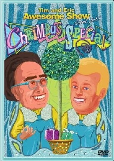 Tim and Eric Awesome Show, Great Job! Chrimbus Special (2010) - Stream Online