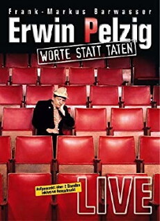 Erwin Pelzig - Worte statt Taten (2005) - Stream Online