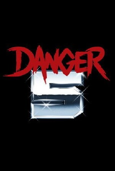 Danger 5 (2011) - Stream Online