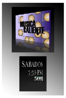Musica caliente (2007) - Stream Online