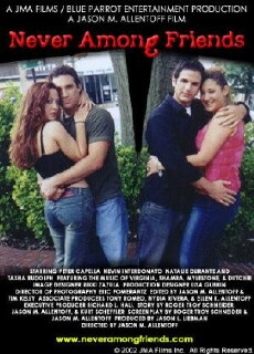 Never Among Friends (2002) - Stream Online