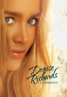 Denise Richards: It's Complicated (2008) - Stream Online