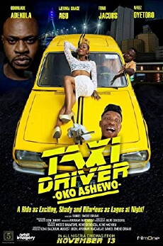Taxi Driver: Oko Ashewo (2015) - Stream Online