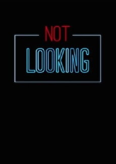Not Looking (2014) - Stream Online