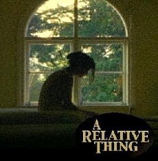 A Relative Thing (2003) - Stream Online