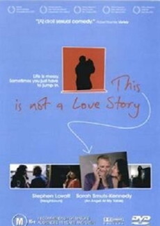 This Is Not a Love Story (2002) - Stream Online