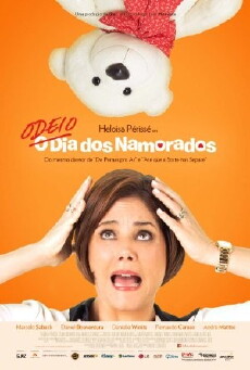 Odeio o Dia dos Namorados (2013) - Stream Online