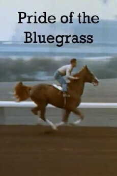 Pride of the Blue Grass (1954) - Stream Online