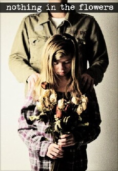 Nothing in the Flowers (2011) - Stream Online